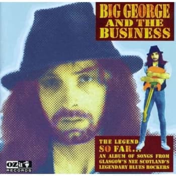 Big George & The Business - The Legend So Far CD