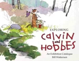 exploring calvin and hobbes an exhibition catalogue