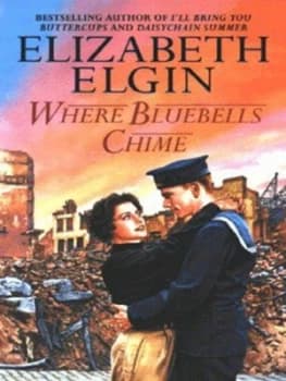 Where Bluebells Chime by Elizabeth Elgin Paperback