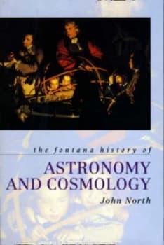 The Fontana History of Astronomy and Cosmology by John North Paperback