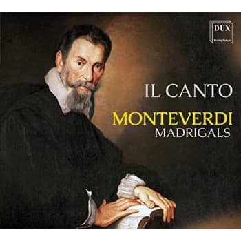 Il Canto - Il Canto: Monteverdi Madrigals CD