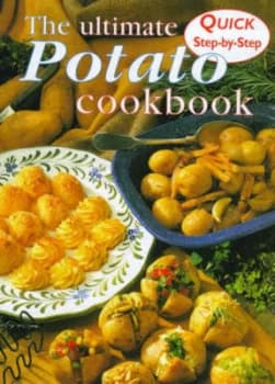 The Ultimate Potato Cookbook Book