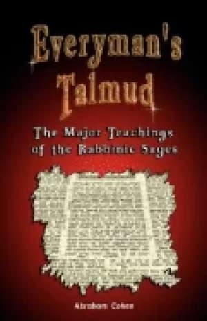 everymans talmud the major teachings of the rabbinic sages