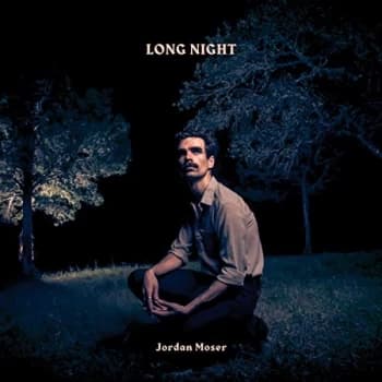 Jordan Moser - Long Night Vinyl