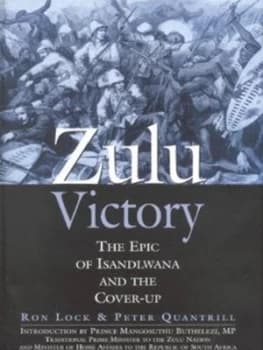 Zulu Victory by Ron Lock and Peter Quantrill Hardback