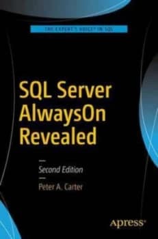 Sql Server Alwayson Revealed by Peter A. Carter Book
