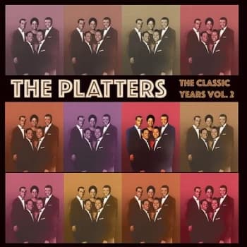 The Classic Years - Volume 2 by The Platters CD Album
