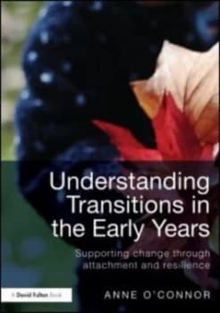Understanding Transitions in the Early Years by Anne Oconnor Paperback
