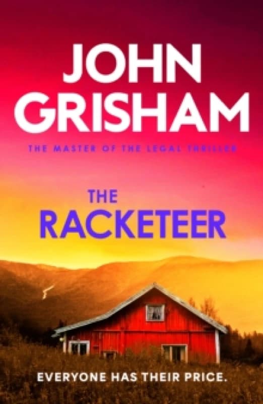 The Racketeer : The gripping crime thriller from the number 1 Sunday Times bestselling author Paperback / softback