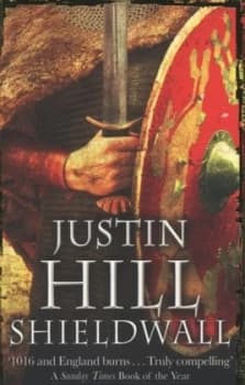 Shieldwall by Justin Hill Paperback