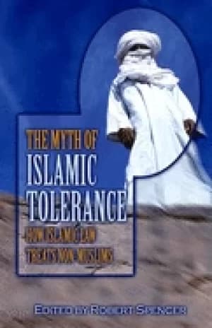 myth of islamic tolerance how islamic law treats non muslims