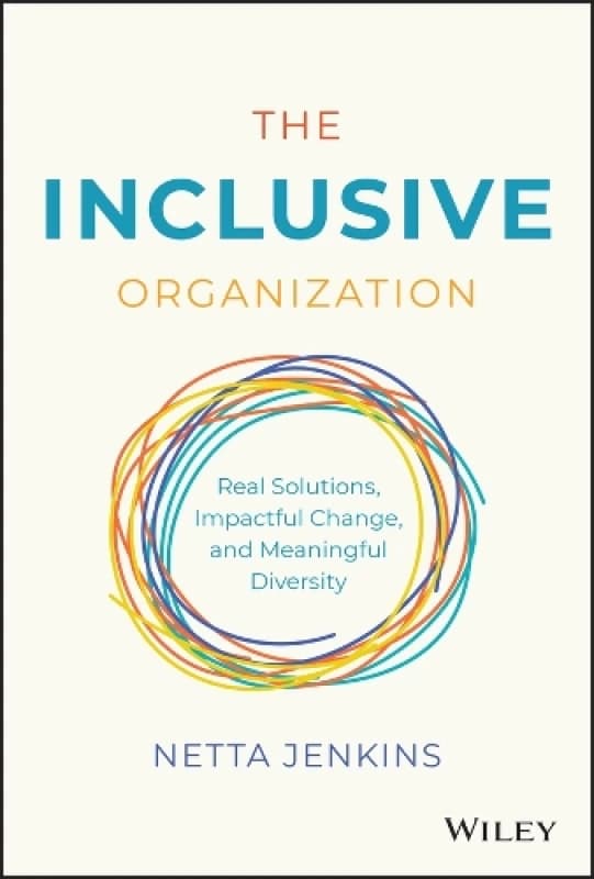 The Inclusive Organization. Hardback. By Netta Jenkins Books