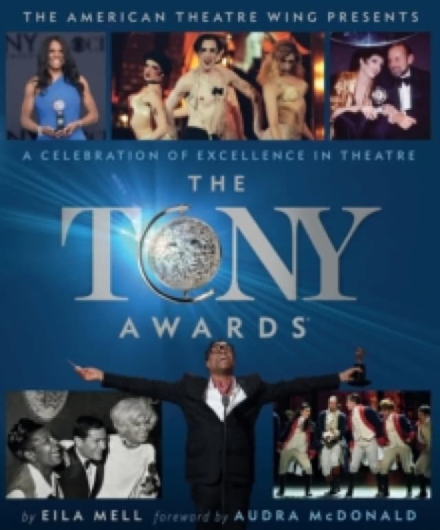 The Tony Awards. Hardback. By Eila Mell Books