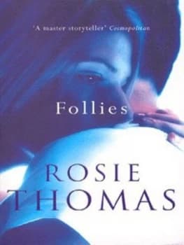Follies by Rosie Thomas Paperback