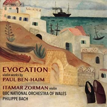 Itamar Zorman - Evocation: Violin Works By Paul Ben-Haim CD