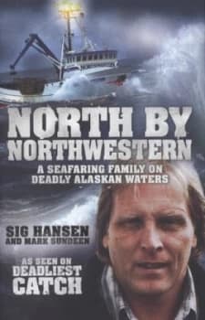 North by Northwestern by Sig Hansen Hardback