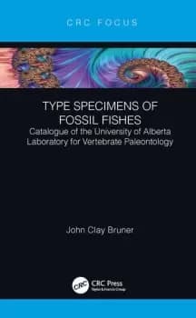 Type Specimens of Fossil FishesCatalogue of the University of Alberta Laboratory for Vertebrate Paleontology