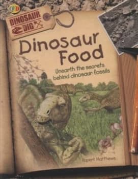 Dinosaur Food by Rupert Matthews Paperback