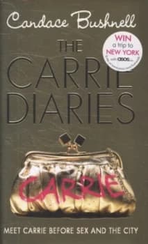 The Carrie Diaries by Candace Bushnell Hardback