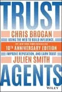 trust agents using the web to build influence improve reputation and earn