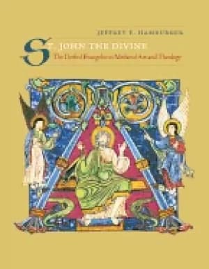 st john the divine the deified evangelist in medieval art and theology