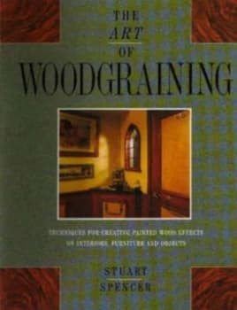 The Art of Woodgraining by Stuart Spencer Paperback