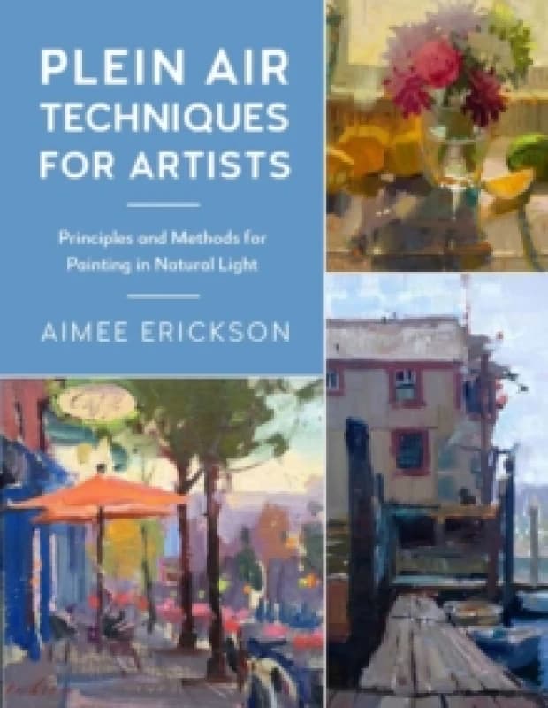 Plein Air Techniques for Artists. Paperback. By Aimee Erickson Books