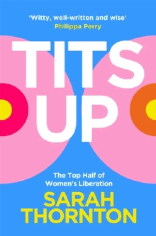 Tits Up. Paperback. By Sarah Thornton Books