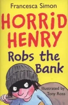 Horrid Henry Robs the Bank by Francesca Simon Paperback