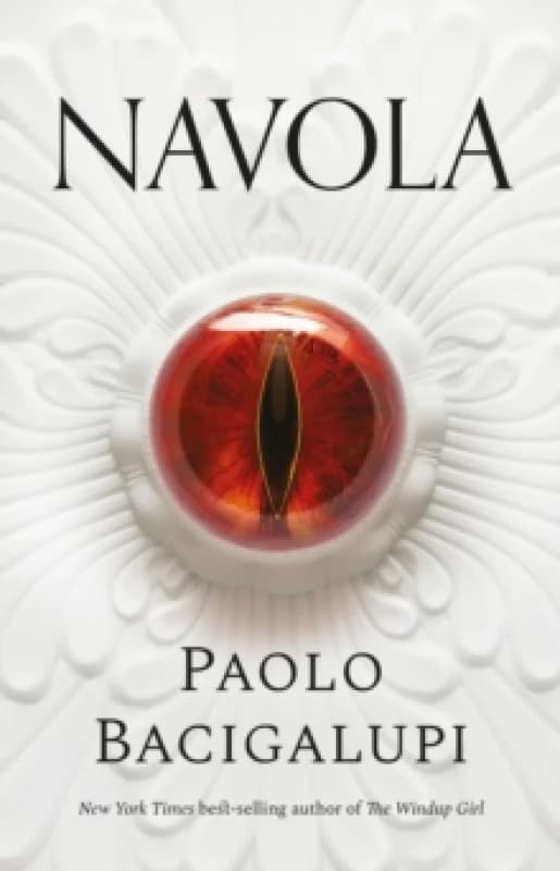 Navola. Hardback. By Paolo Bacigalupi Books