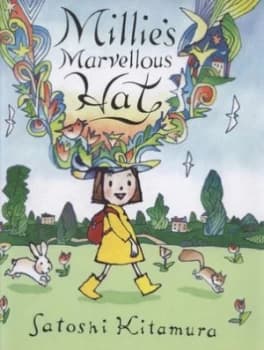 Millies Marvellous Hat by Satoshi Kitamura Hardback