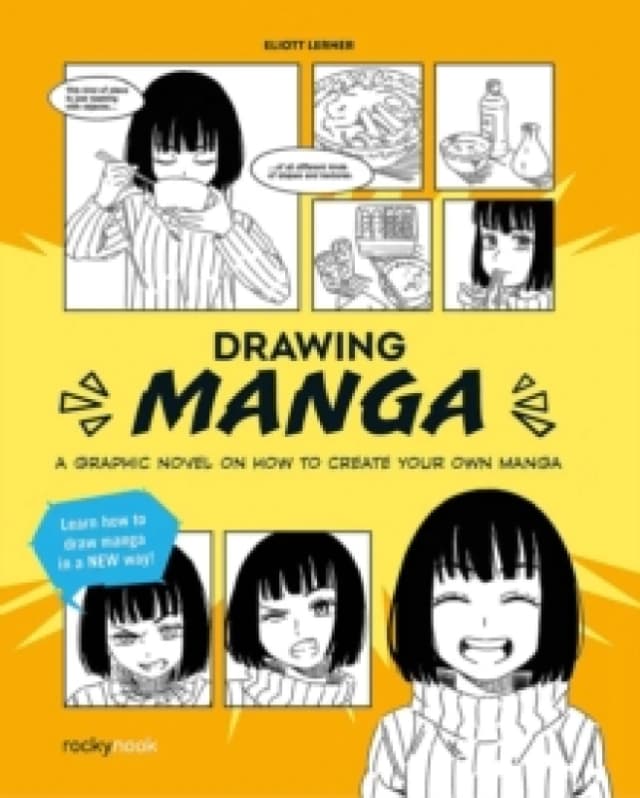 Drawing Manga : A Graphic Novel Guide on How To Create Your Own Manga Paperback / softback