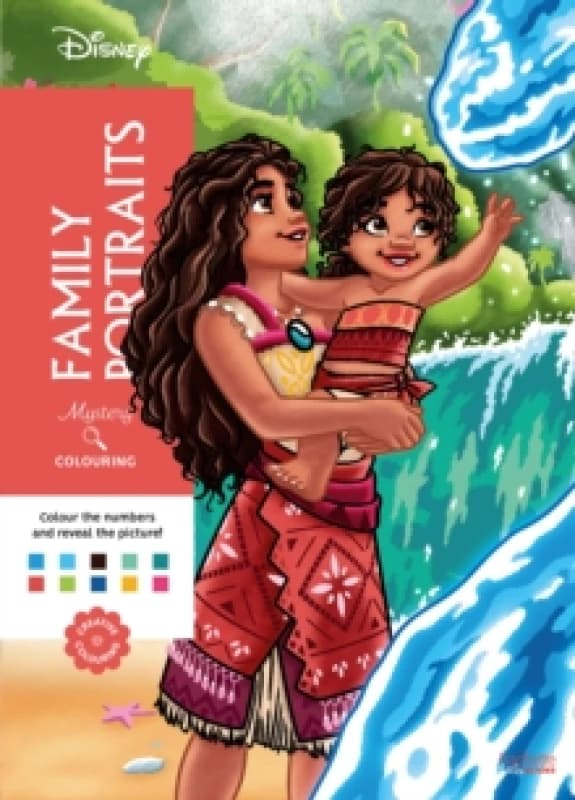 Mystery Colouring - Family Portraits : Reveal iconic Disney characters with colour by number Paperback / softback