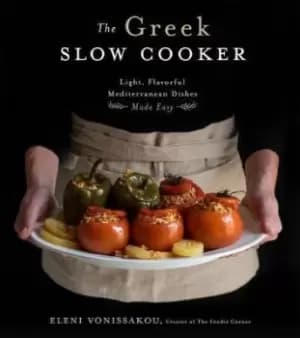 The Greek Slow Cooker by Eleni Vonissakou