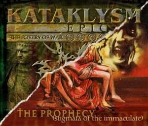The Prophecy Stigmata of the Immaculate/Epic the Poetry of War by Kataklysm CD Album