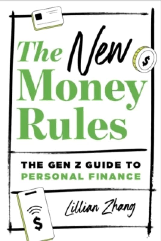 The New Money Rules : The Gen Z Guide to Personal Finance Paperback / softback