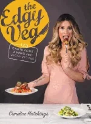 edgy veg 138 carnivore approved vegan recipes
