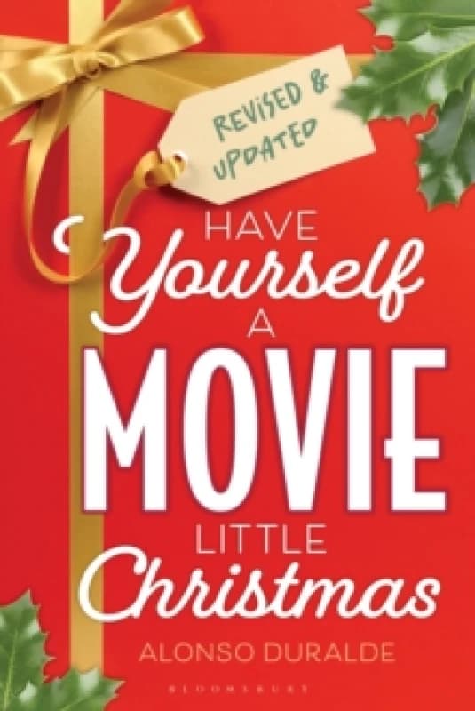 Have Yourself a Movie Little Christmas : Revised & Updated Edition Paperback / softback