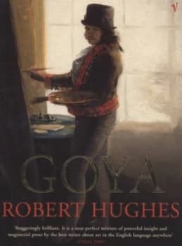 Goya by Robert Hughes Paperback