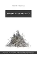 social acupuncture a guide to suicide performance and utopia