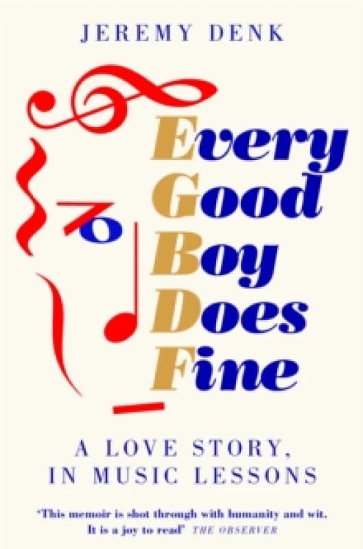Every Good Boy Does Fine : A Love Story, in Music Lessons Paperback / softback