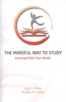 The Mindful Way to Study by Jake J Gibbs Book