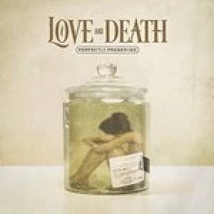 Love And Death - Perfectly Preserved (Music CD)