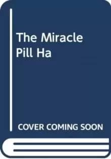 The Miracle Pill