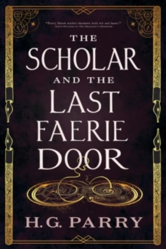 The Scholar and the Last Faerie Door. Paperback. By H G Parry Books