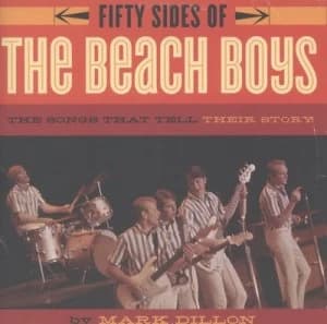 Fifty Sides of the Beach Boys by Mark Dillon Paperback