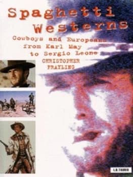 Spaghetti Westerns by Christopher Frayling Paperback