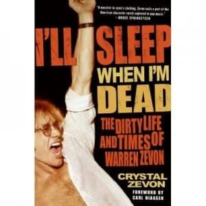Ill Sleep When Im Dead by Crystal Zevon Book