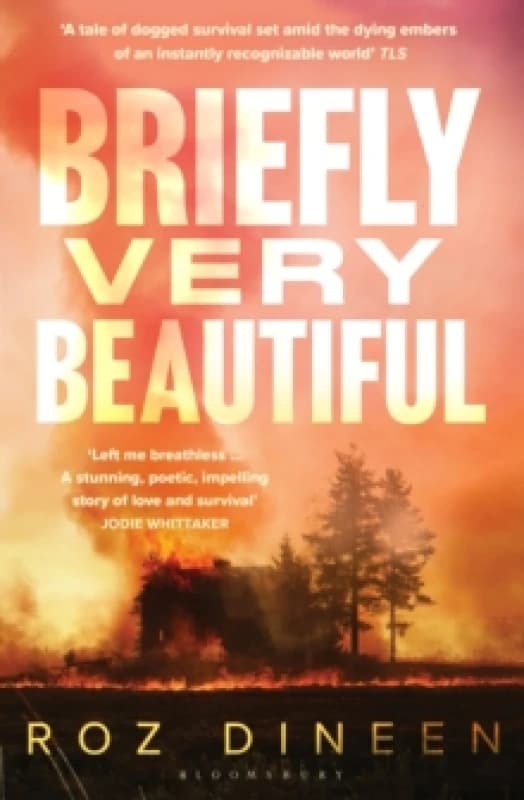 Briefly Very Beautiful : Shortlisted for the Climate Fiction Prize 2024 Paperback / softback