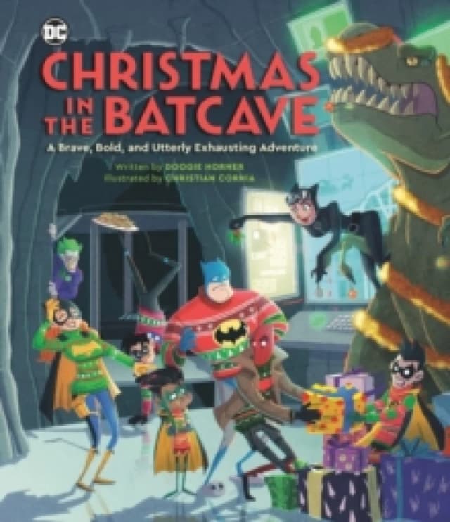 Christmas in the Batcave. Hardback. By Doogie Horner Books